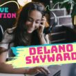 Girl studying with laptop and the text Delano Skyward showing