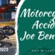 A motorcycle accident of joe benting