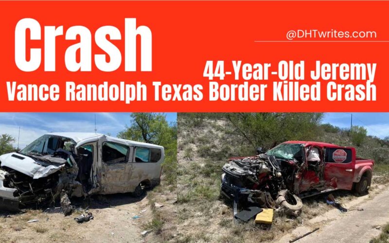 two crashed vehicles of 44 Year Old Jeremy Vance Randolph Texas Border Killed Crash