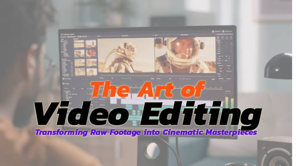 Art of Video Editing