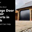 Best Garage Door Repair Experts in Perth