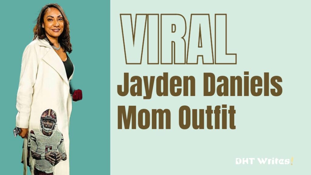 viral image of outfit of jayden daniel's mom