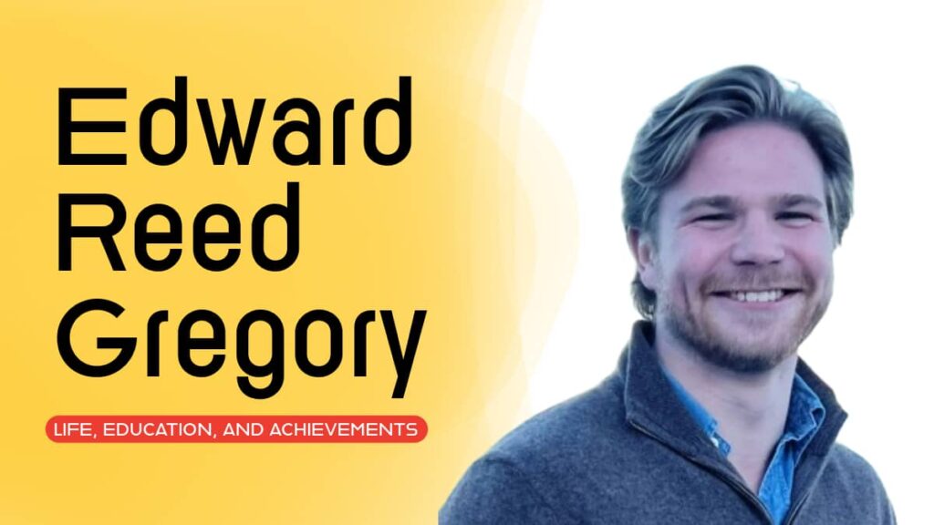 Image of edward reed gregory with text in image